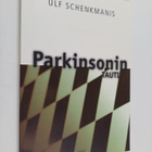 Ulf Schenkmanis : Parkinsonin tauti - pikkukuva 1