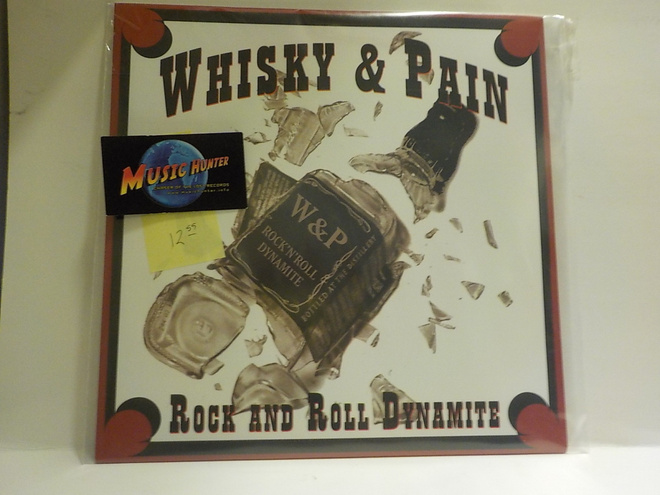 WHISKY AND PAIN - ROCK AND ROLL DYNAMITE M-/M- ITALY 2012