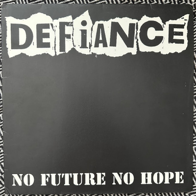 Defiance - No Future No Hope GATEFOLD LP 1996