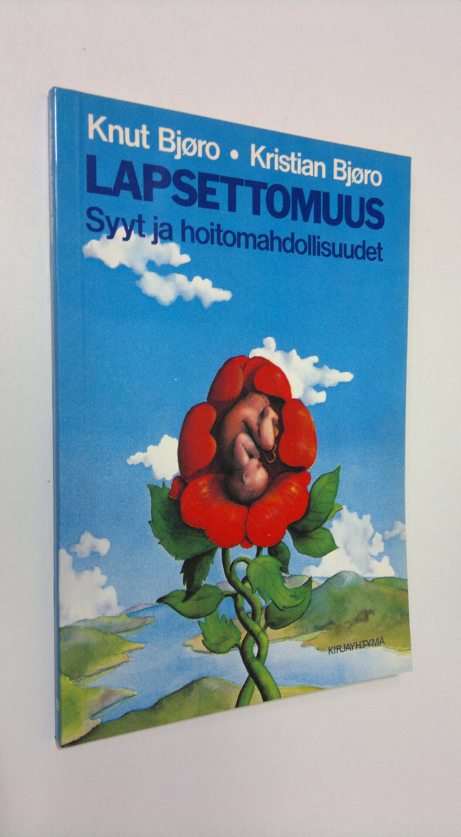 Knut Björo : Lapsettomuus : syyt ja hoitomahdollisuudet