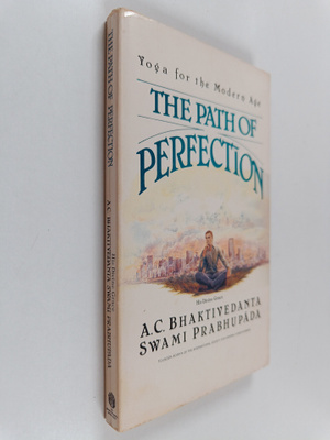 A. C. Bhaktivedanta : The path of perfection : yoga for t...