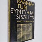 Aimo T. Nikolainen : Raamatun synty ja sisälly - pikkukuva 1