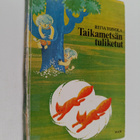 Ritva Toivola : Taikametsän tuliketut - pikkukuva 1