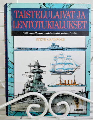 Taistelulaivat ja lentotukialukset - Steve Crawford
