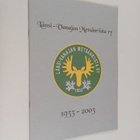 Erkki Öhberg : Länsi-Vanajan metsänriista ry 1933-2003 - pikkukuva 1