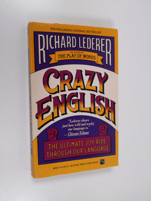 Richard Lederer : Crazy English - The Ultimate Joy Ride T...