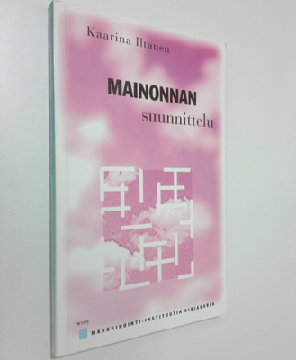 Kaarina Iltanen : Mainonnan suunnittelu