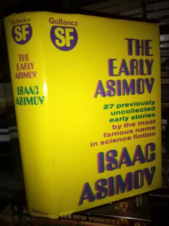 ISAAC ASIMOV : THE EARLY ASIMOV ( SIS POSTIKULU)