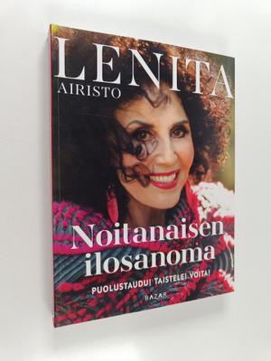 Lenita Airisto : Noitanaisen ilosanoma - Puolustaudu! Tai...