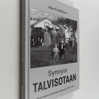 Juha Pentikäinen : Synnyin talvisotaan : muistamia kolmes... - pikkukuva 1