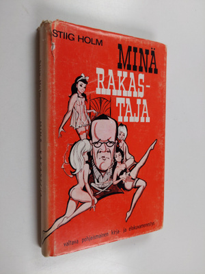 Stiig Holm : Minä - rakastaja