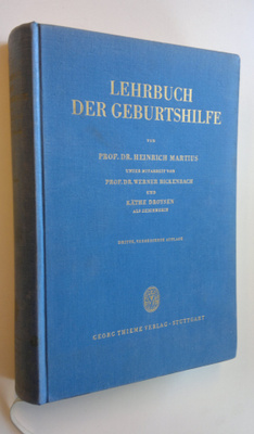 Prof. Dr. Heinrich Martius : Lehrbuch der geburtshilfe