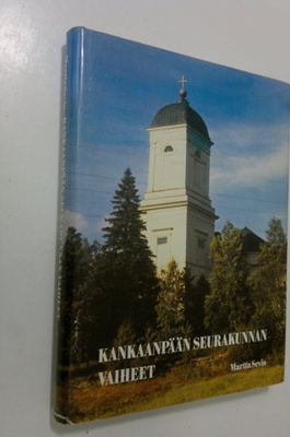 Martta Sevio : Kankaanpään seurakunnan vaiheita vuoteen 1970
