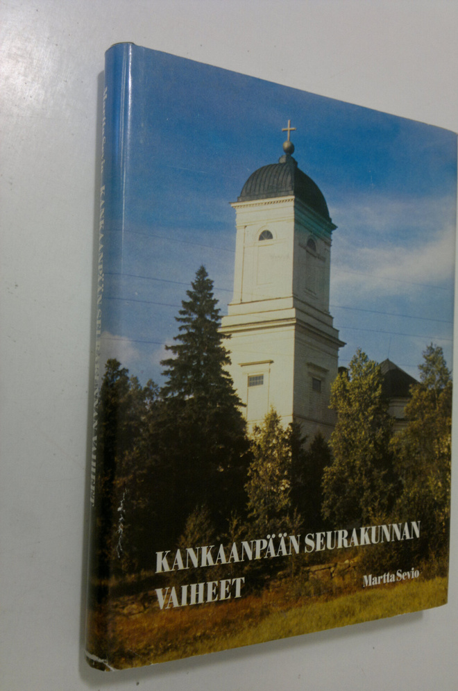 Martta Sevio : Kankaanpään seurakunnan vaiheita vuoteen 1970