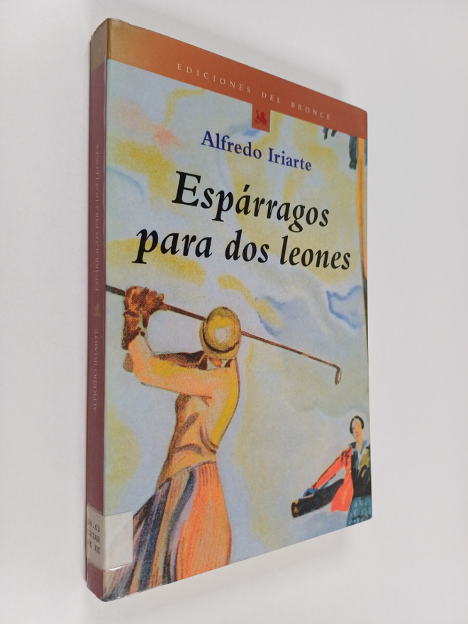 Alfredo Iriarte : Esparragos para dos leones