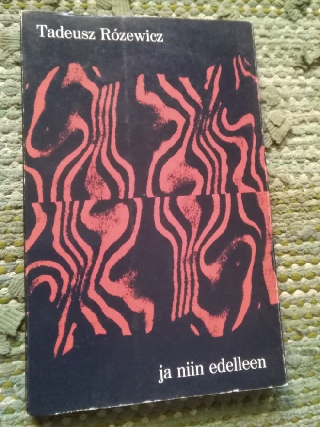 Tadeusz Rozewicz: Ja niin edelleen