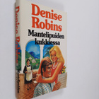 Denise Robins : Mantelipuiden kukkiessa - pikkukuva 1