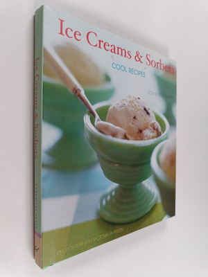 Lou Seibert Pappas : Ice Creams & Sorbets : Cool Recipes
