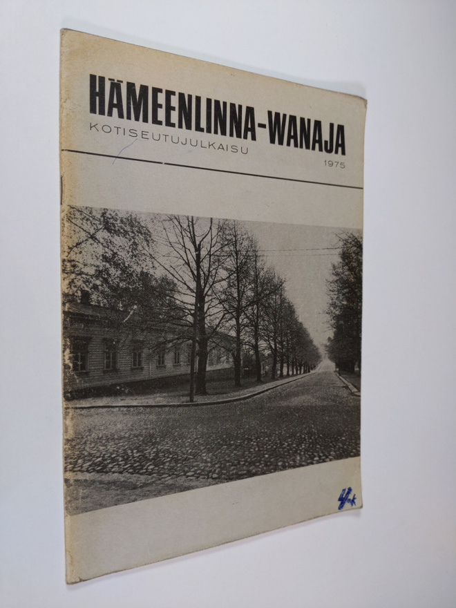 Hämeenlinna-Wanaja : kotiseutujulkaisu 1975