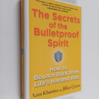 Azim Khamisa ym. : The Secrets of the Bulletproof Spirit ... - pikkukuva 1