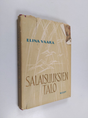 Elina Vaara : Salaisuuksien talo : runoja