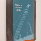 Muuttuvan maailman etiikka : STKS:n symposiumissa marrask... - pikkukuva 1