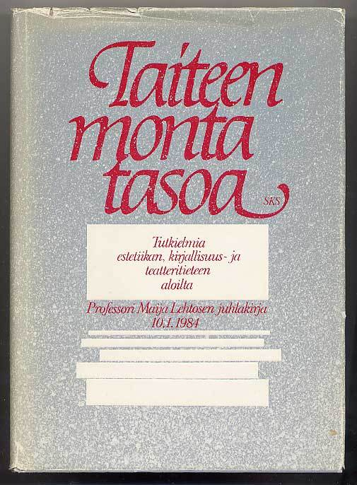Taiteen monta tasoa: Tutkielmia estetiikan, kirjallisuus- ja