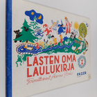 Lasten oma laulukirja : sata laulua kotien ja lastentarho... - pikkukuva 1