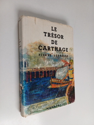 Pierre Debresse : Le tresor de carthage
