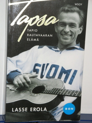 Lasse Erola : TAPSA - Tapio Rautavaaran elämä