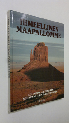 Milan Holecek : Ihmeellinen maapallomme : luonnon ja ihmi...