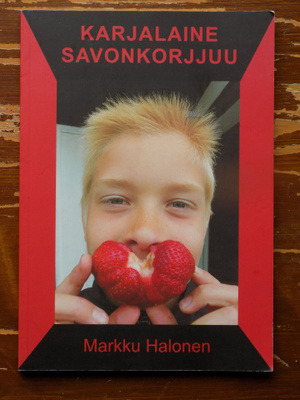 Markku Halonen: KARJALAINE SAVONKORJUU