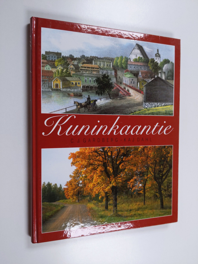 C. J. Gardberg : Kuninkaantie Turusta Viipuriin