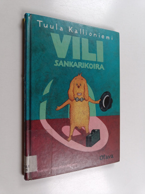 Tuula Kallioniemi : Vili sankarikoira