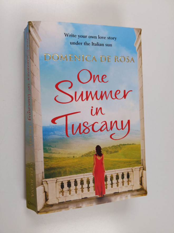 Domenica De Rosa : One summer in Tuscany