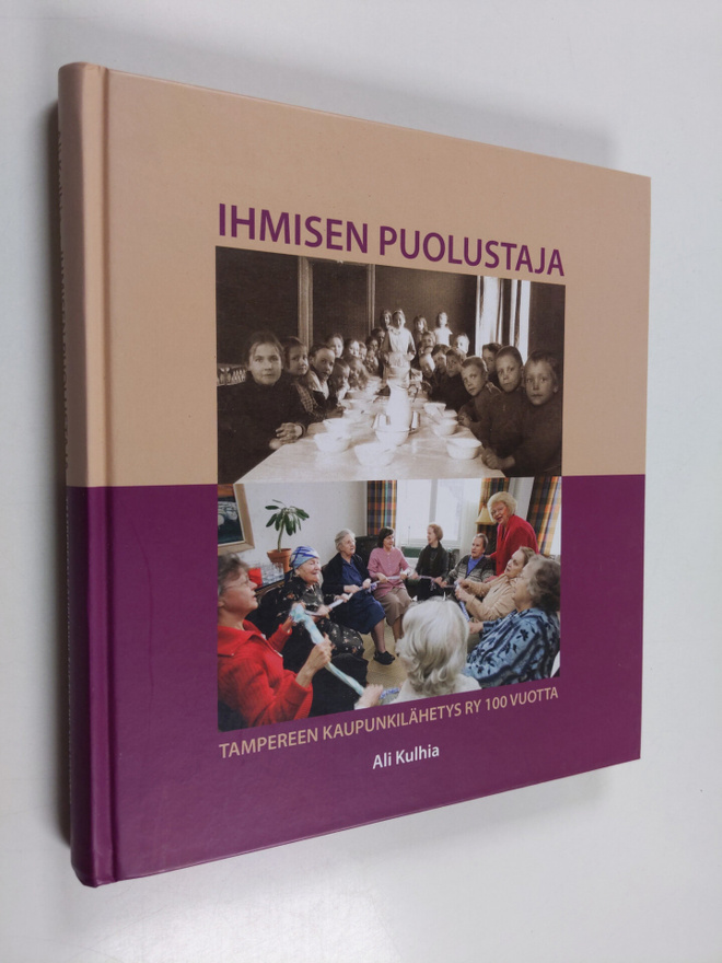 Ali Kulhia : Ihmisen puolustaja : Tampereen kaupunkilähet...
