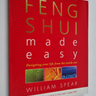 William Spear : Feng shui made easy : designing your life... - pikkukuva 1