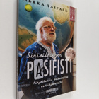 Ilkka Taipale : Sinisilmäinen pasifisti - kirjoituksia ku... - pikkukuva 1