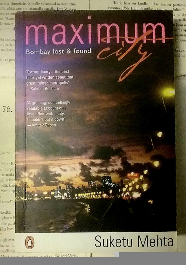 Suketu Mehta - Maximum City: Bombay Lost & Found (softcover)