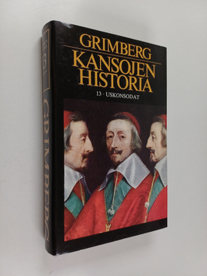 Carl Grimberg : Kansojen historia 13 : Uskonsodat