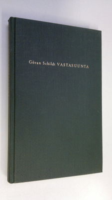 Göran Schildt : Vastasuunta : esseitä