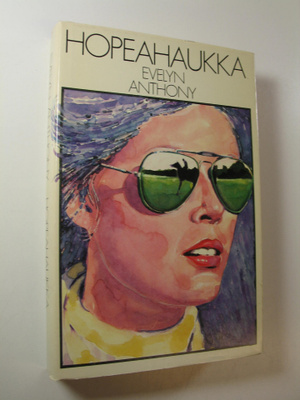 Evelyn Anthony : Hopeahaukka