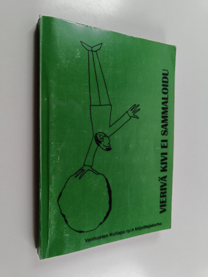 Vierivä kivi ei sammaloidu