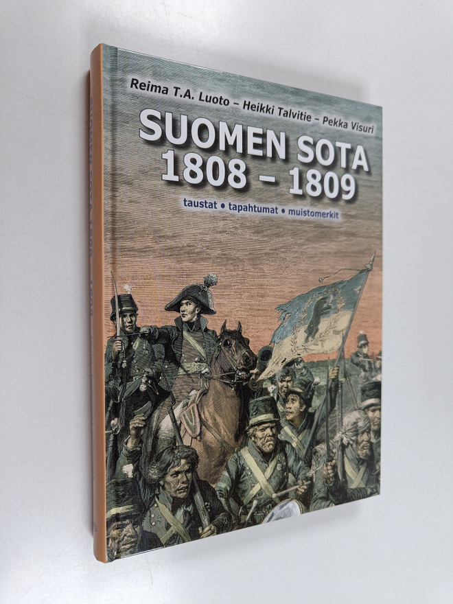 Reima T. A. Luoto : Suomen sota 1808-1809 : taustat, tapa...