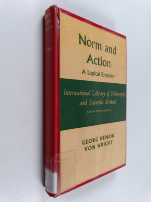 Georg Henrik Wright : Norm and Action - A Logical Enquiry