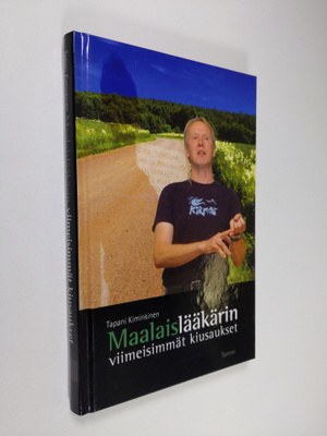 Tapani Kiminkinen : Maalaislääkärin viimeisimmät kiusaukset