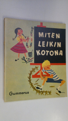 Nina Morel : Miten leikin kotona : askartelutehtäviä ja l...