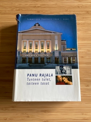 Panu Rajala: Tunteen tulet, taiteen tasot