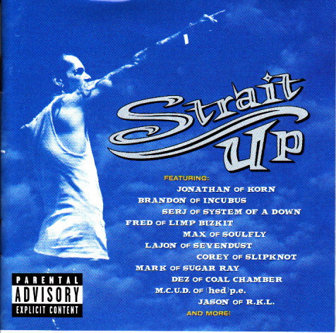 Strait Up (CD) Max Cavalera Serj Tankian Corey Taylor Snot