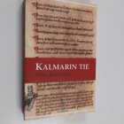 Timo Krogerus : Kalmarin tie : Historiallinen fantasiaker... - pikkukuva 1